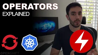 What is an Operator? Kubernetes & OpenShift Operators Explained.