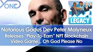 Godus Creator Peter Molyneux Releases "Play-To-Earn" NFT Blockchain Game Legacy... Oh God No