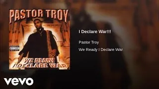 Pastor Troy - I Declare War