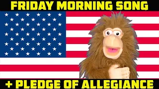 Friday Pledge of Allegiance and Good Morning Song for Kids