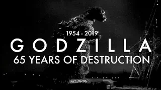 GODZILLA: 65 Years of Destruction [1954 - 2019] (REDUX)