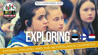 Exploring the Beauty of Estonia, Finland, and The Netherlands campsite at Camporee 2023