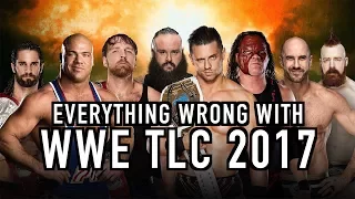 Everything Wrong With WWE TLC 2017