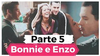A História de Bonnie e Enzo (Parte 5)