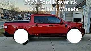 2022 Ford Maverick on 19" Wheels!!