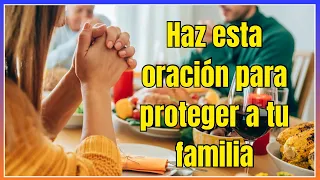 Poderosa oración para protección a toda la familia