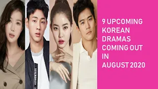 9 upcoming Korean Dramas Airing in August 2020! #koreandrama #kdrama