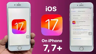 iOS 17 Update for iPhone 7, 7+ || How to Install iOS 17 Update on iPhone 7, 7+