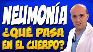 NEUMONÍA - ¿Qué pasa en el cuerpo de las personas que la padecen?