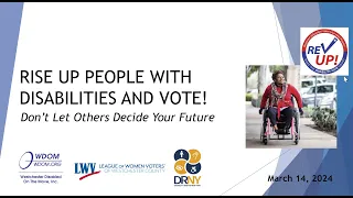 RISE UP PEOPLE WITH DISABILITIES AND VOTE!  Don’t Let Others Decide Your Future