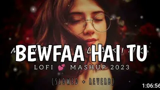 Bewfaa Hai Tu💔 [Slowed+Reverb] - Sumpreet Dutta | Sad Lofi | Lofi Vibes | Textaudio 😔😔😔