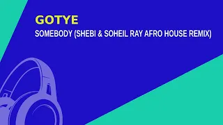 Gotye - Somebody (Shebi & Soheil Ray Afro House Remix) #gotye #afrohouse