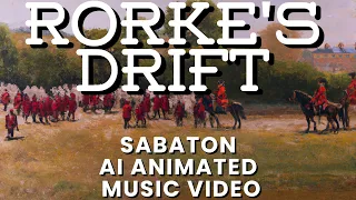 Rorke's Drift By Sabaton But It's an AI Animated Music Video