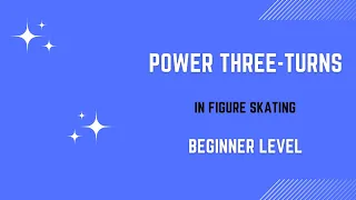 Figure Skating. Power three-turns (Step by step exercises).