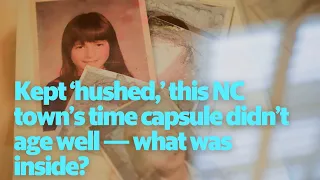 Kept ‘hushed,’ this NC town’s time capsule didn’t age well — what was inside?