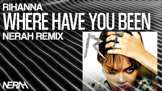 Rihanna - Where Have You Been (NERAH HYPERTECHNO Remix)