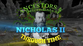 Ancestors & Descendants of Tsar Nicholas II Through Time (Animated Family Tree Film)