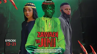 ZAWADI YA JINI | 13 - 21 | FINAL