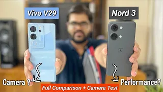 Vivo V29 Vs OnePlus Nord 3 Comparison 😯 | SD 778G Vs DM 9000 | Best Phone Under Rs.35,000 ?