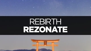 [LYRICS] Rezonate - Rebirth (ft. Ashley Apollodor)