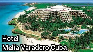 Hotel Melia Varadero Cuba