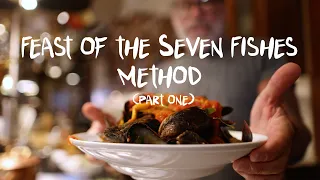 Feast of the Seven Fishes Method (Part 1)