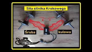 Jak dobrać silnik krokowy - Test siły silników na śrubie kulowej