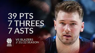 Luka Doncic 39 pts 7 threes 7 asts vs Blazers 21/22 season