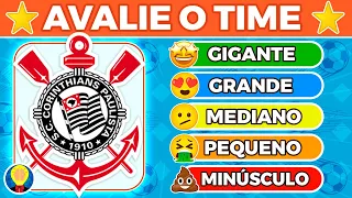 Avalie os TIMES do BRASILEIRÃO 2023 da Série A e Série B - Faça uma lista do nível da GRANDEZA deles