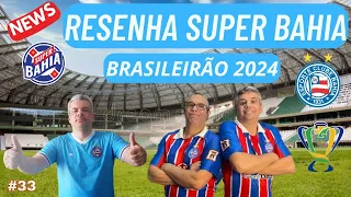 📣 NOTÍCIAS DO BAHIA | RESENHA Super Bahia!