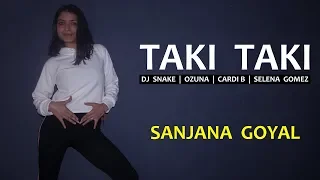 TAKI TAKI - Dj Snake, Ozuna, Cardi B, Selena Gomez | Galen Hooks Choreography | SANJANA GOYAL