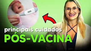 Bebê tomou vacina - Quais cuidados são necessários?