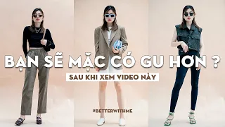 Bạn là người mặc có GU nếu có 4 điều như trong video này - B-Styling