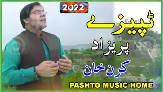 New 2022 __ Tapaezy __ Parizad __ Karan khan __ Pashto Music Home