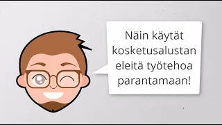 Näin teet itsestäsi tehokkaamman kosketuseleillä