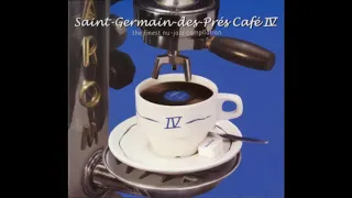 Saint Germain - Des Prés Café [Vol 4]