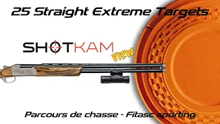 Extreme Targets Fitasc Sporting on Shotkam (25 Staright) - 25/25 en Parcours de chasse