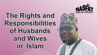 RESPONSIBILITIES OF HUSBANDS AND WIVES IN ISLAM