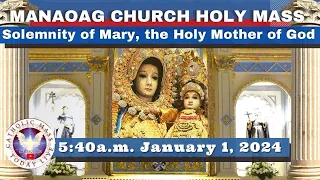 CATHOLIC MASS  OUR LADY OF MANAOAG CHURCH LIVE MASS TODAY Jan 01, 2024  5:40a.m. Holy Rosary