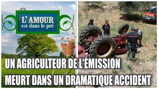 L'amour est dans le pré : mort tragique d'un agriculteur emblématique dans un terrible accident