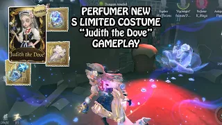 Perfumer new S limited costume "Judith the Dove" gameplay - Identity V