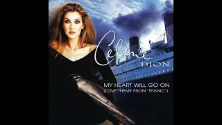 My Heart Will Go On - Celine Dion - UHD [HQ] 6149kbps High Quality Bit Rate Audio