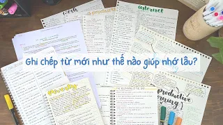 5 cách ghi chép TỪ VỰNG TIẾNG ANH giúp nhớ lâu | Take note từ mới | Vocabulary