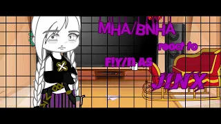 BNHA/MHA react to F!Y/n as Jinx in EN and FR part 2/3