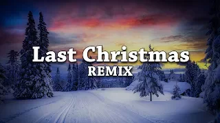 BEZIX - Last Christmas (REMIX)