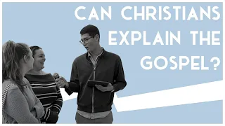 Can Christians Explain The Gospel? | Road Trip to Truth