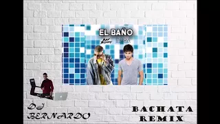 El baño enrique iglesias feat bad bunny Bachata Remix Dj Bernardo