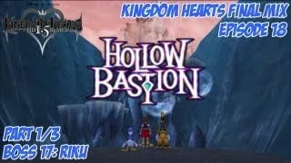 Kingdom Hearts 1.5 Remix - Kingdom Hearts: Final Mix - Episode 18: Hollow Bastion Pt. 1/3