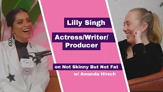 Lilly Singh | Not Skinny But Not Fat