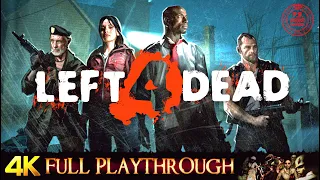 LEFT 4 DEAD | REMASTERED | Full Game Walkthrough No Commentary 4K 60FPS